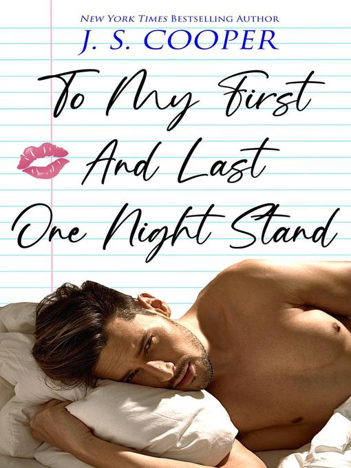 Title details for To My First and Last One Night Stand by J. S. Cooper - Available